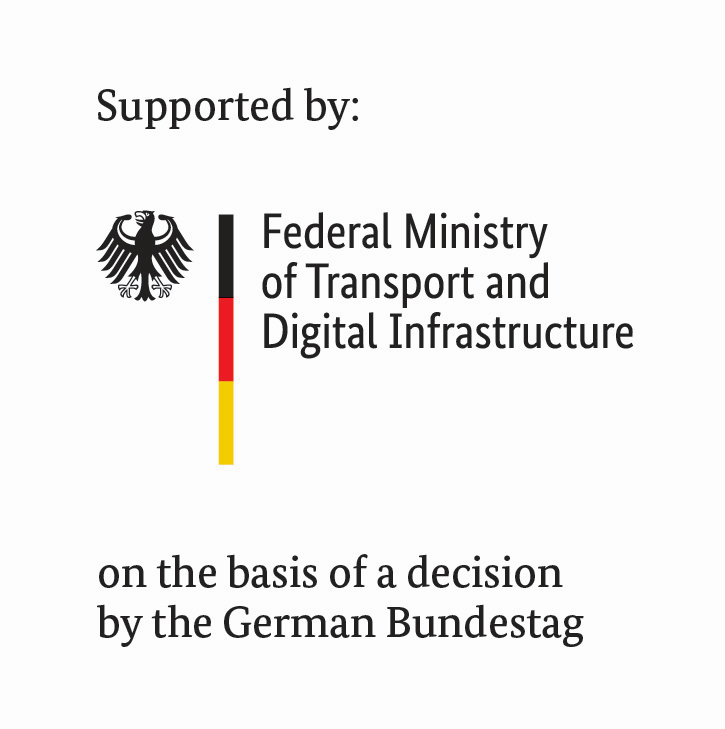 Supported by: Federal Ministry of Transport and Digital Infrastructure on the basis of a decision by the German Bundestag
